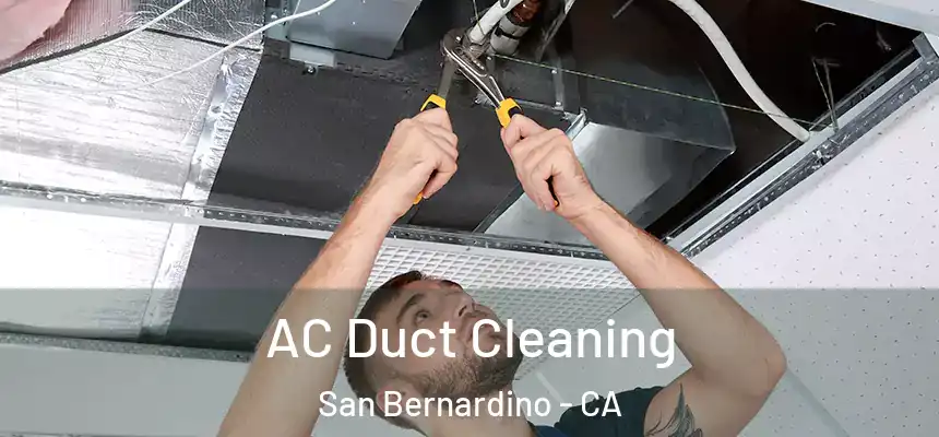  AC Duct Cleaning San Bernardino - CA