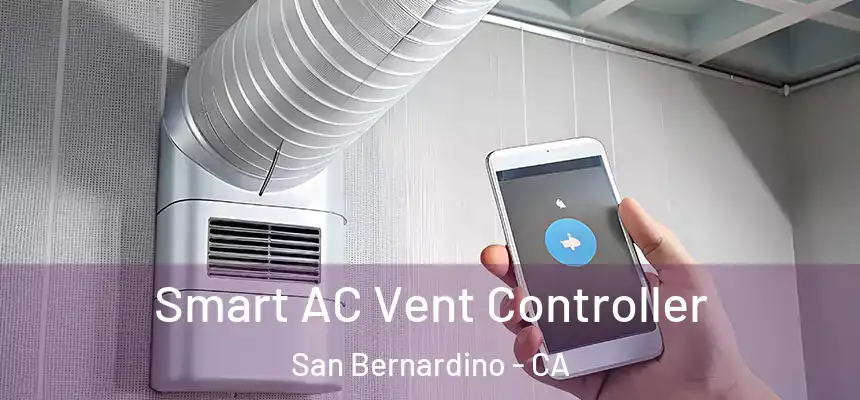 Smart AC Vent Controller San Bernardino - CA